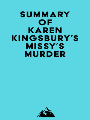 cover image of Summary of Karen Kingsbury's Missy's Murder